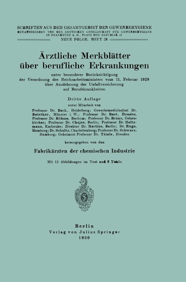NA Beck, NA Beintker, NA Best, NA Böhme, NA Bruns, NA Chajes, NA Holtzmann, NA Martius, NA Ruge, NA Schultz, NA Schwarz, NA Thiele, NA Fabrikärzte der chemischen Industrie - Ärztliche Merkblätter über berufliche Erkrankungen, Häftad
