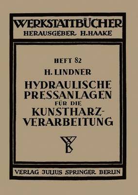 Hydraulische Preßanlagen für die Kunstharzverarbeitung