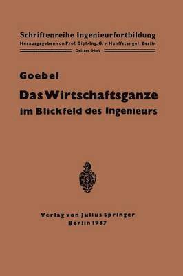 bokomslag Das Wirtschaftsganze im Blickfeld des Ingenieurs