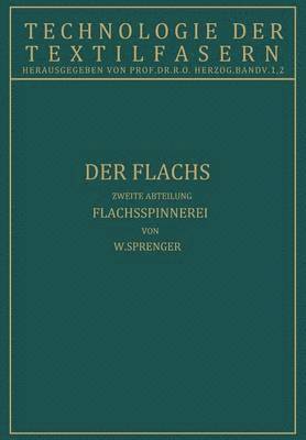 W. Sprenger, R. O. Herzog - Der Flachs, Häftad