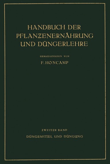 E. Bierei, H. Brenek, R. Demoll, R. Doerell, H. Fischer, W. Gleisberg, C. Grimme, C. Hermann, F. Honcamp, W. Jacob, A. Kilbinger, P. Koenig, P. Krische, G. Leimbach, N. Nicolaisen, F. Honcamp - Düngemittel und Düngung, Häftad