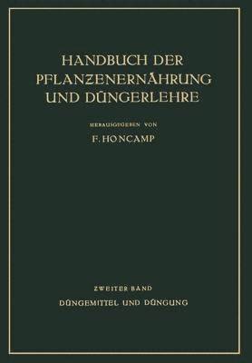 E. Bierei, H. Brenek, R. Demoll, R. Doerell, H. Fischer, W. Gleisberg, C. Grimme, C. Hermann, F. Honcamp, W. Jacob, A. Kilbinger, P. Koenig, P. Krische, G. Leimbach, N. Nicolaisen, F. Honcamp - Düngemittel und Düngung, Häftad