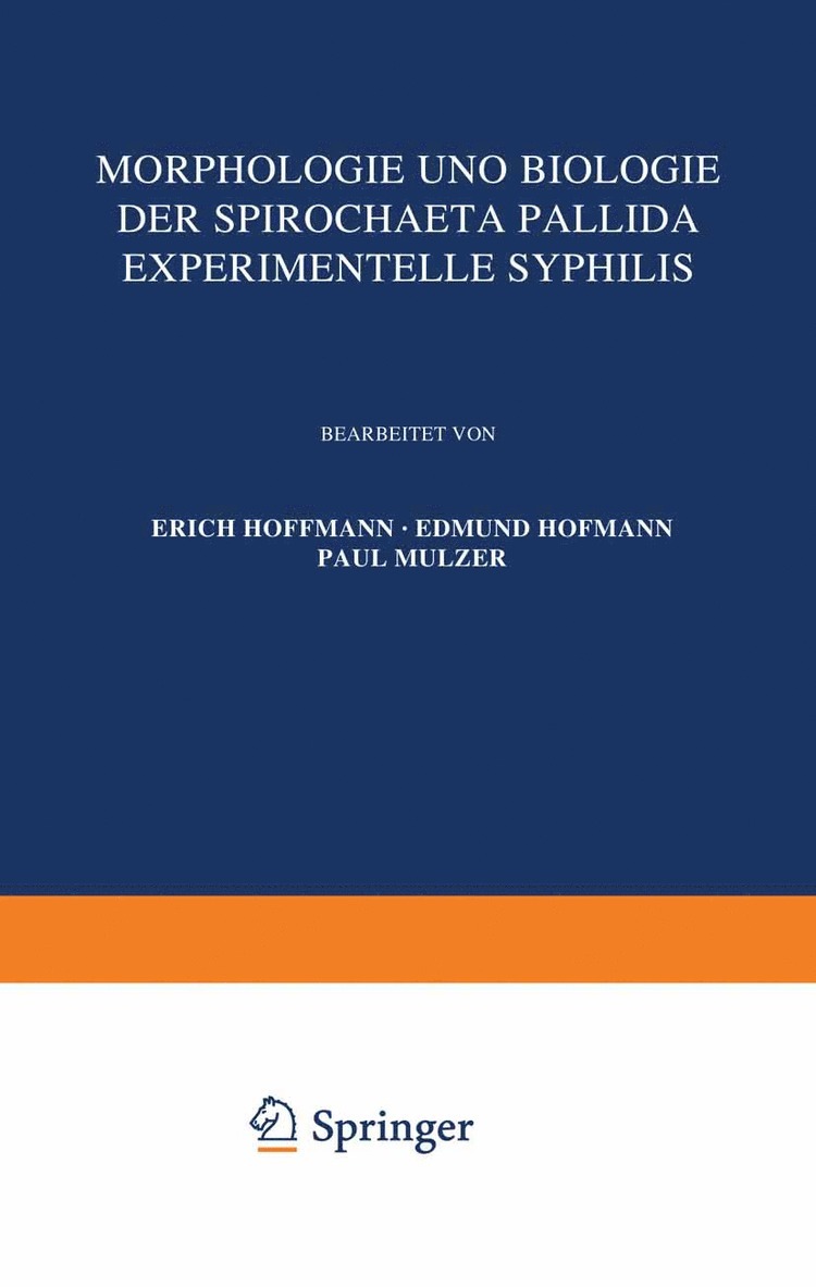 Morphologie und Biologie der Spirochaeta Pallida Experimentelle Syphilis 1