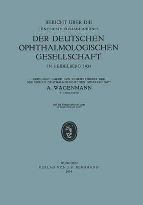 bokomslag Bericht ber die Fnfzigste Zusammenkunft der Deutschen Ophthalmologischen Gesellschaft in Heidelberg 1934