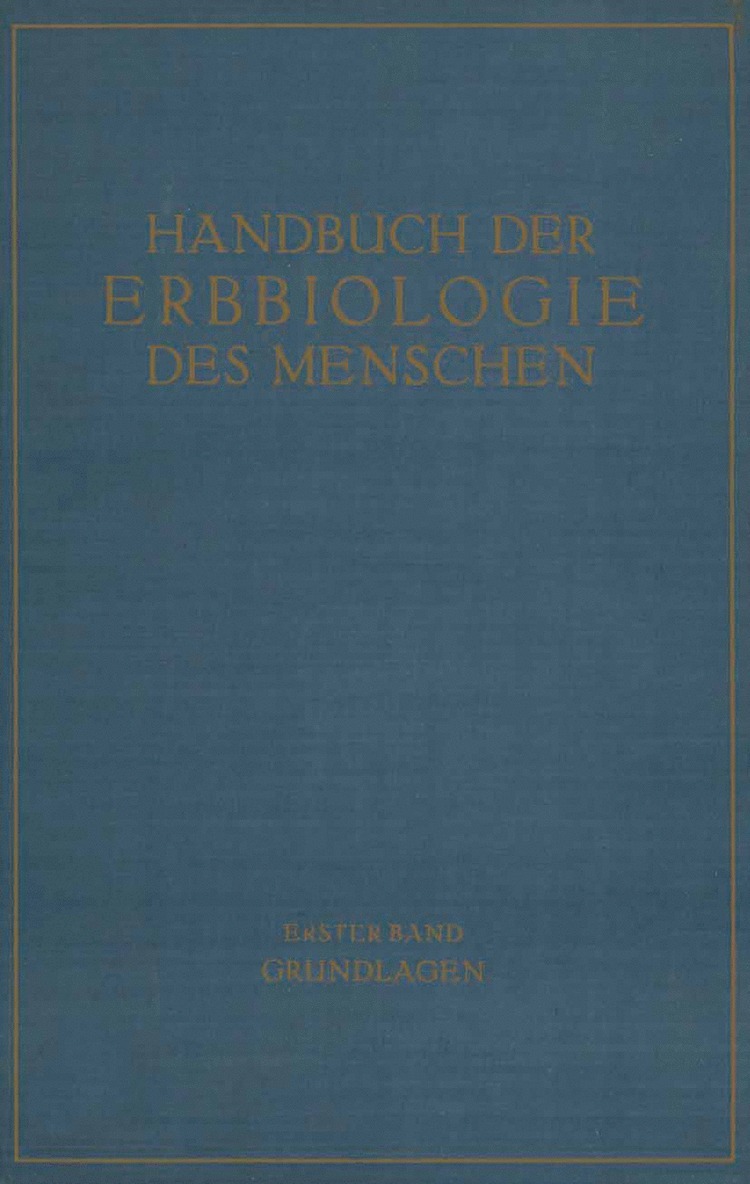 Die Grundlagen der Erbbiologie des Menschen