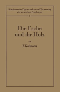 bokomslag Die Esche und ihr Holz