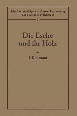 bokomslag Die Esche und ihr Holz