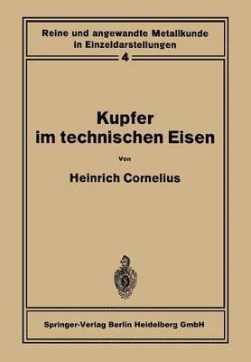 Heinrich Cornelius, W. Köster, W. Koster - Kupfer im technischen Eisen, Häftad