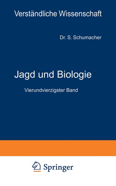S. Schumacher von Marienfrid, H. Loewen - Jagd und Biologie, Häftad
