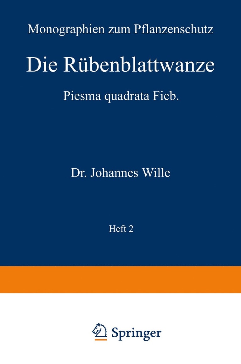 Johannes Wille, H. Morstatt - Die Rübenblattwanze, Häftad