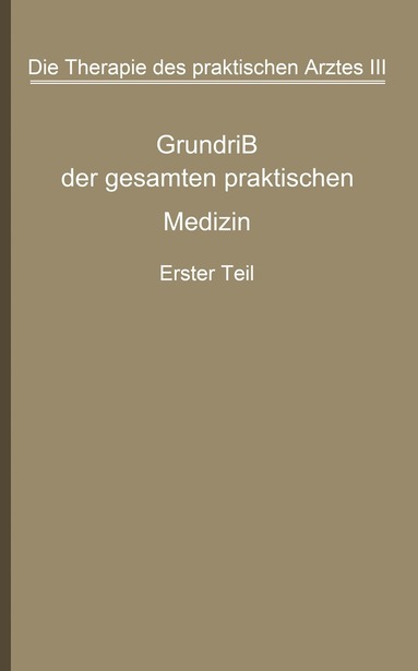 bokomslag Die Therapie des praktischen Arztes