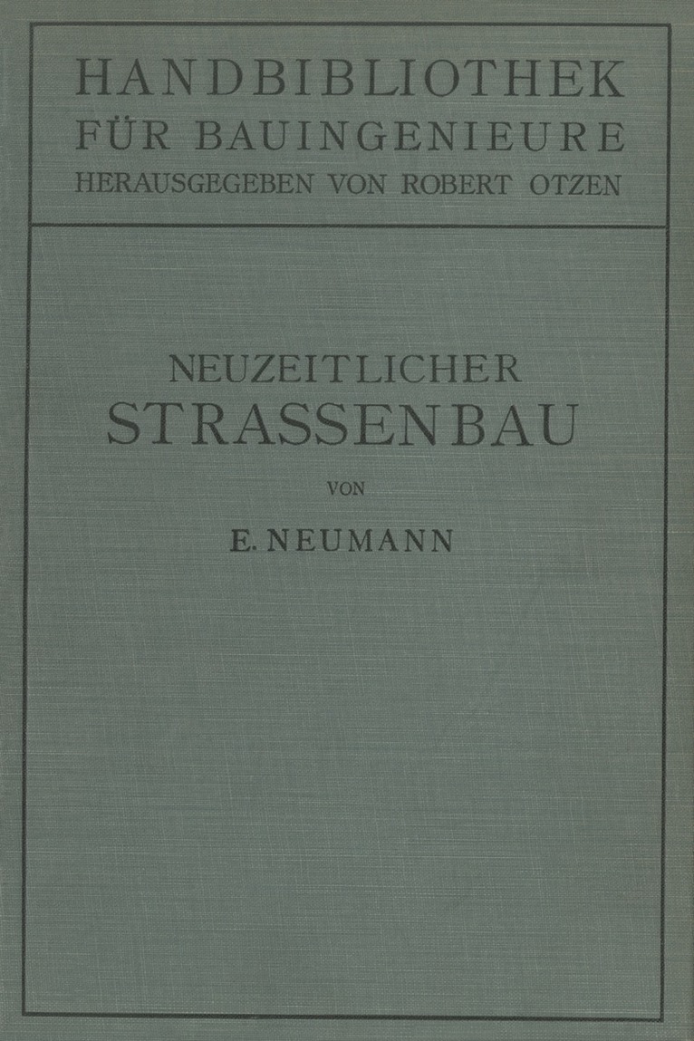 Der neuzeitliche Straßenbau 1