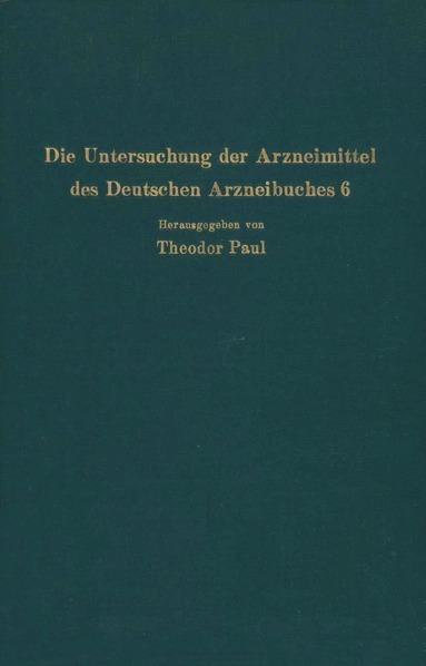 bokomslag Die Untersuchung der Arzneimittel des Deutschen Arzneibuches 6