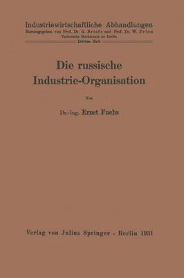 bokomslag Die russische Industrie-Organisation