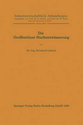 Reinhard Lobeck, W. Prion - Die Großberliner Stadtentwässerung, Häftad