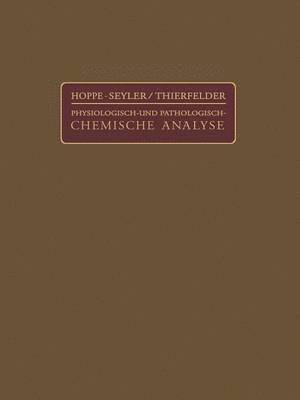 Handbuch der Physiologisch- und Pathologisch-Chemischen Analyse fr rzte und Studierende 1