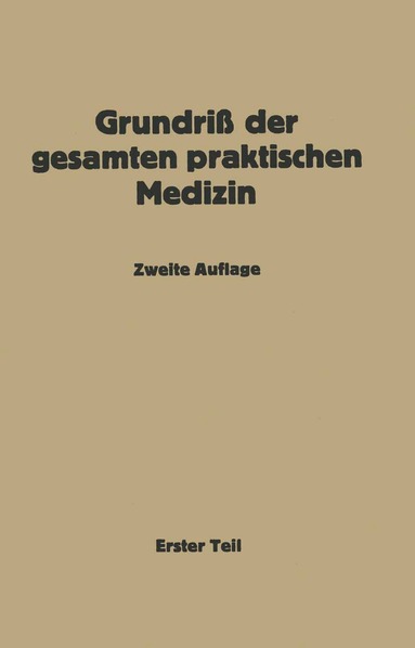 NA Müller, NA Bittorf, NA Bergmann, NA Fischer, NA Frank, NA Fürnrohr, NA Grüter, NA Harms, NA Hildebrand, NA Hübner, NA Katsch, NA Kirstein, NA Klotz, NA Loebell - Grundriß der gesamten praktischen Medizin, Häftad