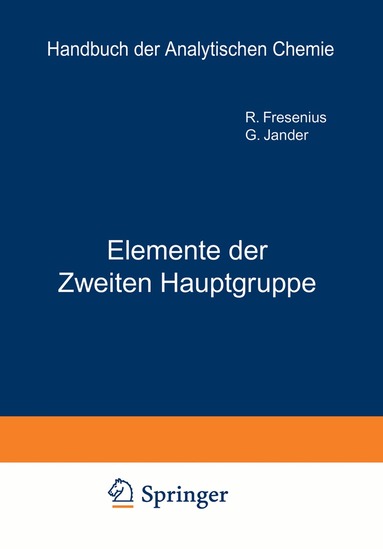 R. Fresenius, G. Jander - Elemente der Ƶweiten Hauptgruppe, Häftad