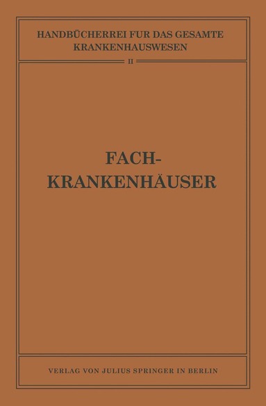 NA Biesalski, NA Eckhardt, Adolf Gottstein, NA Hammerschlag, NA Mobitz, NA Ulrici, NA Wickel, NA Biesalski, NA Eckhardt - Fachkrankenhäuser, Häftad