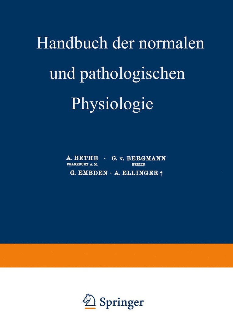 A. Bethe, G.v. Bergmann, G. Embden, A. Ellinger, G. V. Bergmann - Nachträge und Generalregister, Häftad