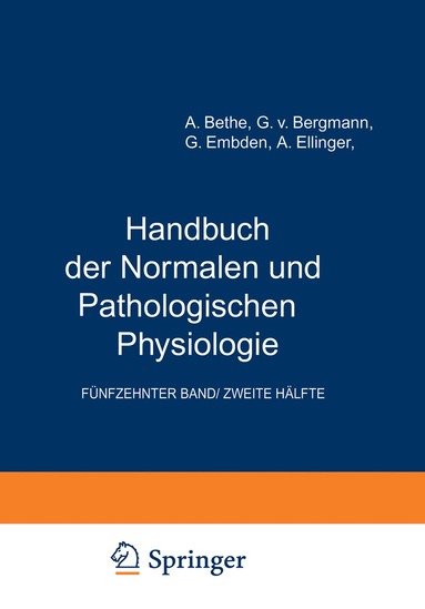 A. Bethe, G.v. Bergmann, G. Embden, A. Ellinger - Arbeitsphysiologie II Orientierung. Plastizität Stimme und Sprache, Häftad