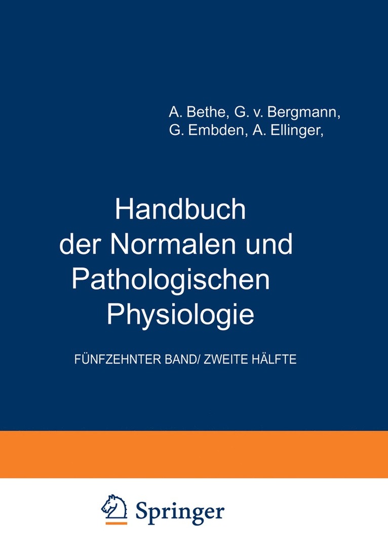 A. Bethe, G.v. Bergmann, G. Embden, A. Ellinger, G. V. Bergmann - Arbeitsphysiologie II Orientierung. Plastizität Stimme und Sprache, Häftad