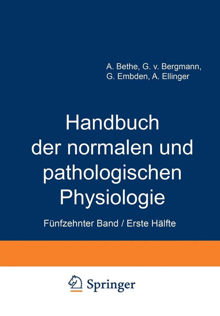 Handbuch der normalen und pathologischen Physiologie 1