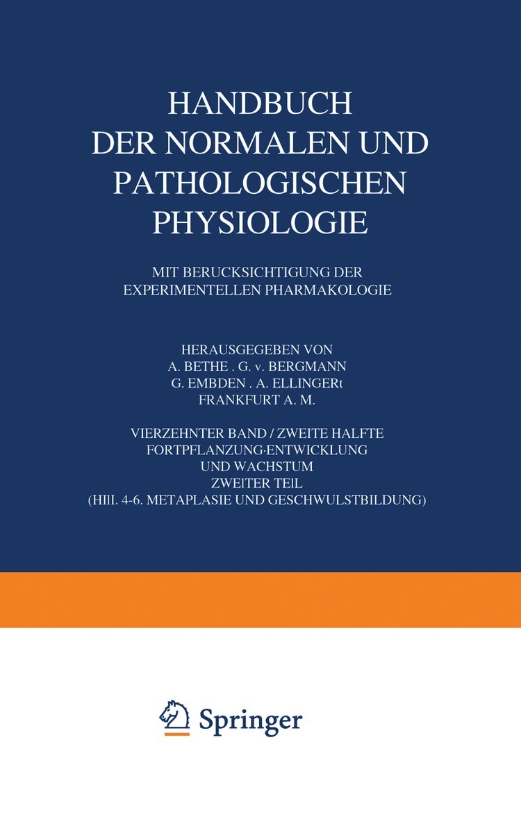A. Bethe, G.v. Bergmann, G. Embden, A. Ellinger, G. V. Bergmann - Handbuch der Normalen und Pathologischen Physiologie Fortpflanzung Entwicklung und Wachstum, Häftad