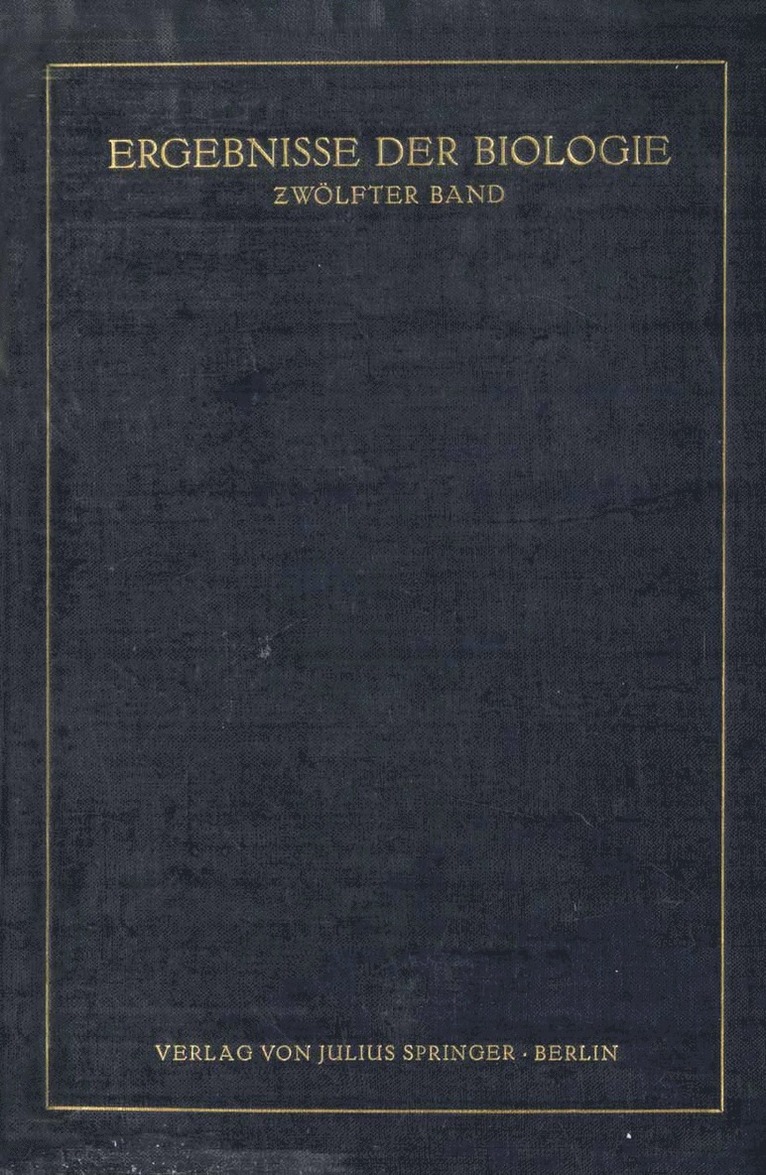 K.v. Frisch, R. Goldschmidt, W. Ruhland, H. Winterstein, K. V. Frisch - Ergebnisse der Biologie, Häftad