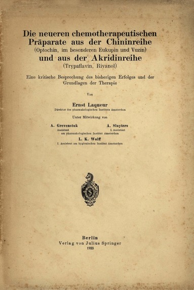 bokomslag Die neueren chemotherapeutischen Präparate aus der Chininreihe (Optochin, im besonderen Eukupin und Vuzin) und aus der Akridinreihe (Trypaflavin, Rivanol)