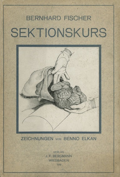 bokomslag Der Sektionskurs, Kurze Anleitung zur Pathologisch-Anatomischen Untersuchung Menschlicher Leichen