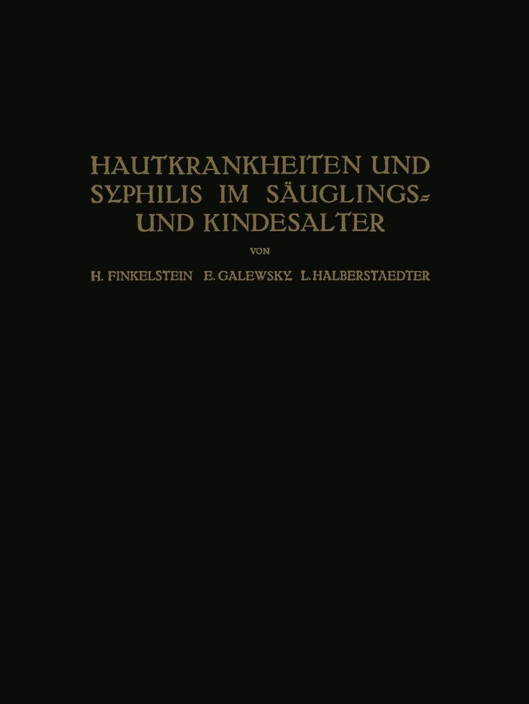 H. Finkelstein, E. Galewsky, L. Halberstaedter - Hautkrankheiten und Syphilis im Säuglings? und Kindesalter, Häftad
