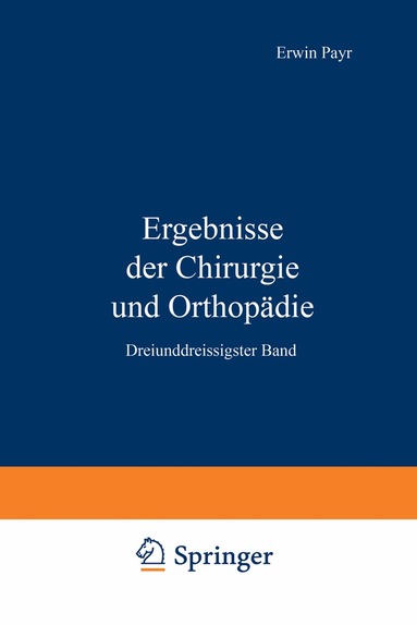 Erwin Payr, Hermann Küttner, Martin Kirschner - Ergebnisse der Chirurgie und Orthopädie, Häftad