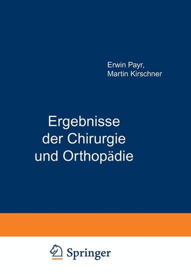 Erwin Payr, Hermann Küttner, Martin Kirschner - Ergebnisse der Chirurgie und Orthopädie, Häftad