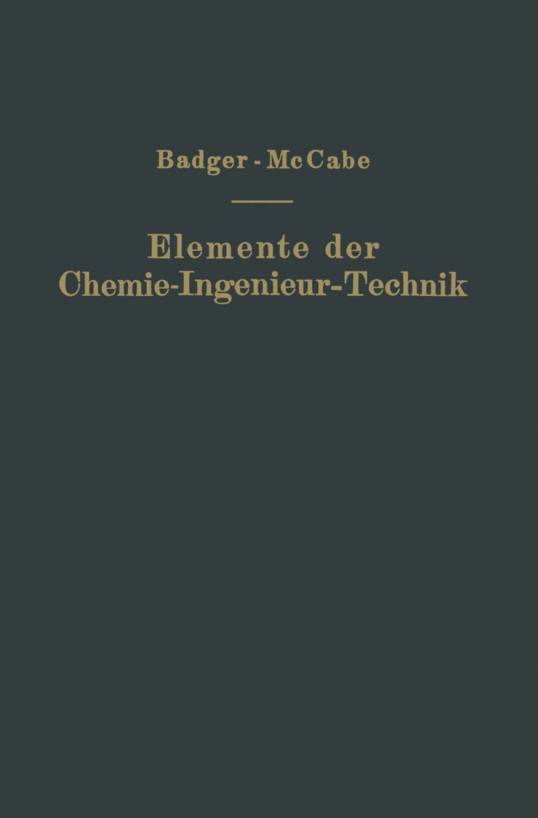 Walther L. Badger, Warren L. McCabe, NA Kutzner, Walther L. Badger, Warren L. McCabe, Na Kutzner - Elemente der Chemie-Ingenieur-Technik, Häftad