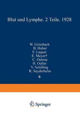 W. Griesbach, B. Huber, F. Laquer, E. Meyer, C. Oehme, H. Oeller, V. Schilling, R. Seyderhelm - Blut und Lymphe, Häftad