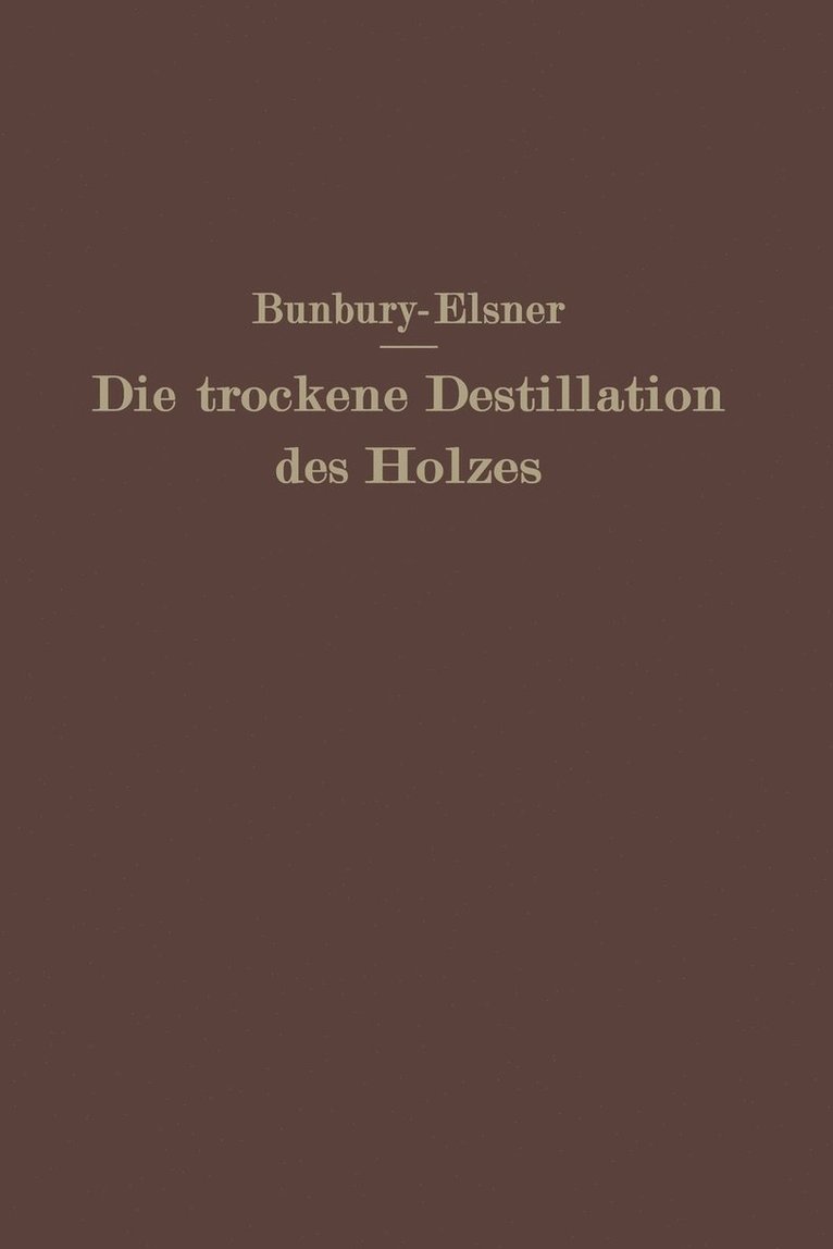 Die trockene Destillation des Holzes 1