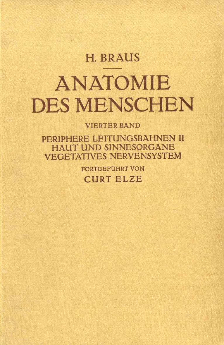 Anatomie des Menschen. Ein Lehrbuch für Studierende und Ärƶte