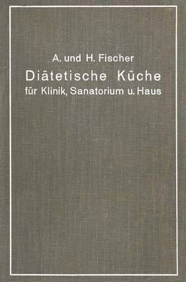 Ditetische Kche fr Klinik, Sanatorium und Haus 1