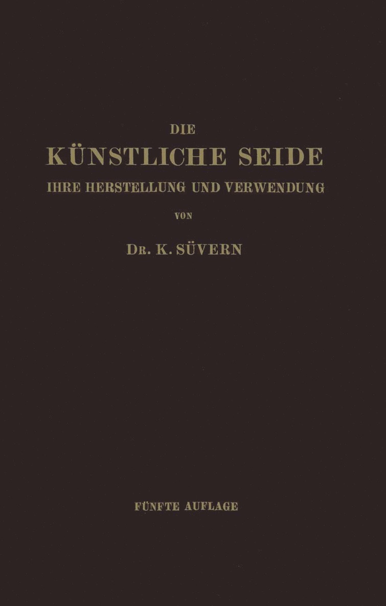 Karl Süvern, H. Frederking, Karl Suvern - Die Künstliche Seide, Häftad