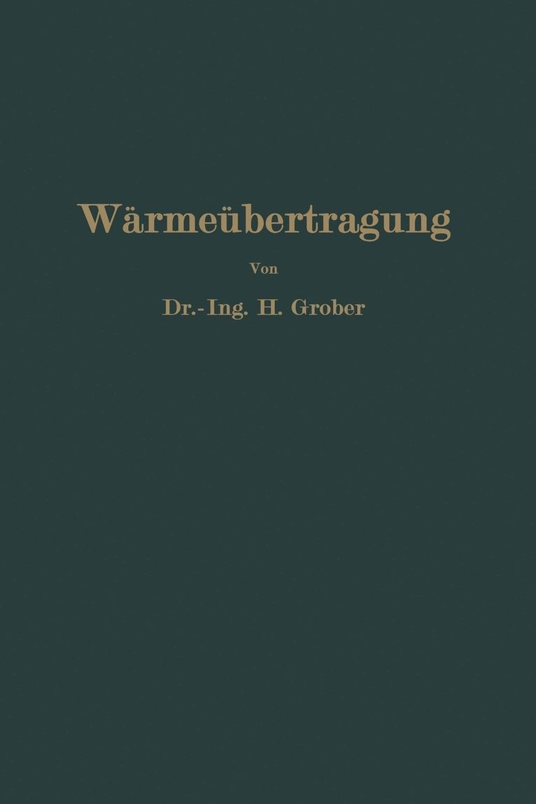 Heinrich Gröber - Einführung in die Lehre von der Wärmeübertragung, Häftad