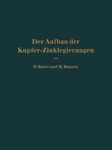 bokomslag Der Aufbau der Kupfer-Zinklegierungen