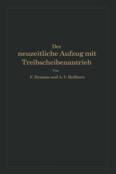 bokomslag Der neuzeitliche Aufzug mit Treibscheibenantrieb