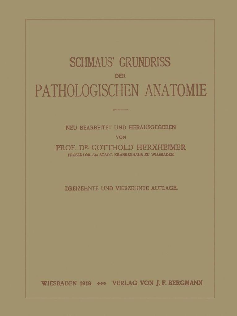 Schmaus Grundriss der Pathologischen Anatomie 1