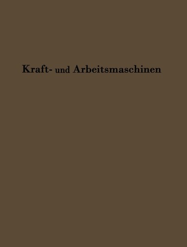 C. Hoffmann, H. Hoffmann - Kraftmaschinen und Arbeitsmaschinen, Häftad