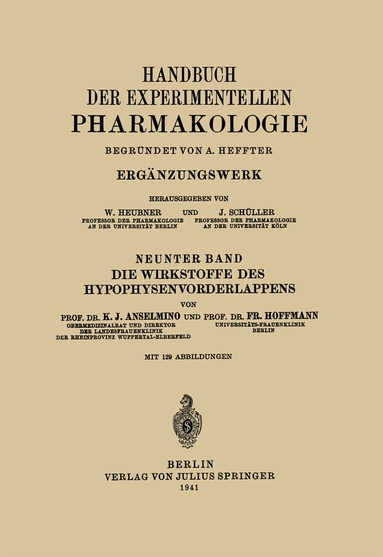 Karl J. Anselmino, NA Hoffmann - Die Wirkstoffe des Hypophysenvorderlappens, Häftad