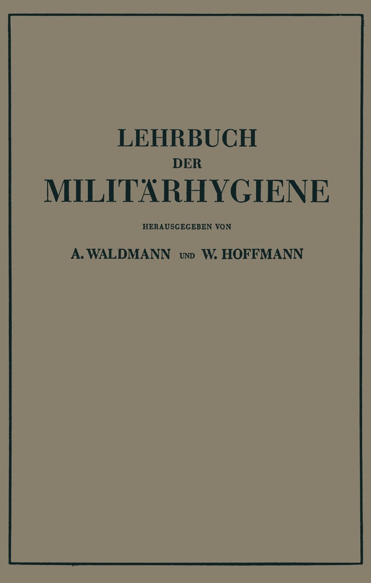 Wilhelm Waldmann, Wilhelm Hoffmann - Lehrbuch der Militärhygiene, Häftad