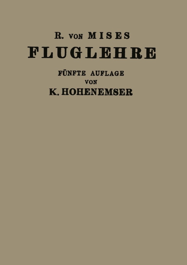 R.v. Mises, Kurt Hohenemser, R. V. Mises - Fluglehre, Häftad