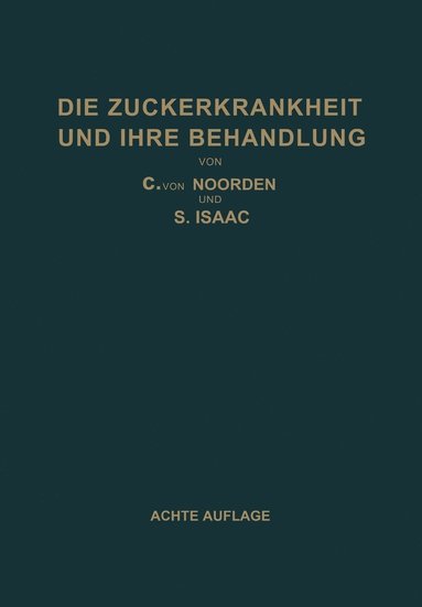 bokomslag Die Zuckerkrankheit und Ihre Behandlung