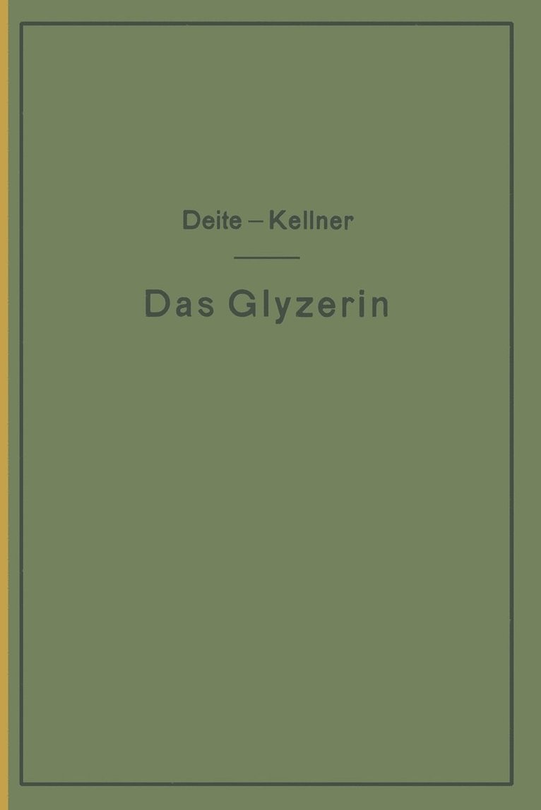 C. Deite, J. Kellner - Das Glyzerin, Häftad